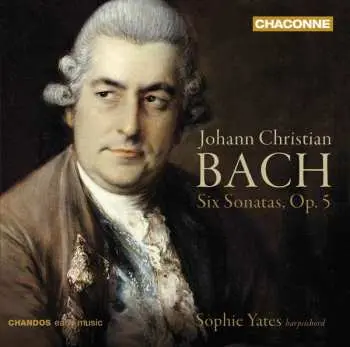 CD Johann Christian Bach: Cembalosonaten Op.5 Nr.1-6