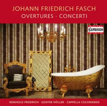 CD Johann Friedrich Fasch: Ouvertüren Und Konzerte