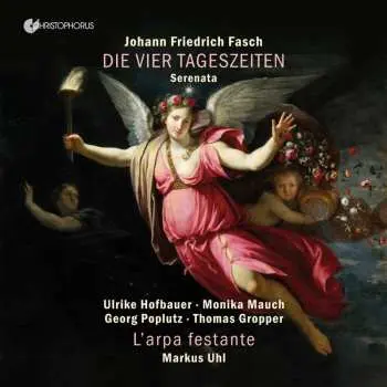 CD Johann Friedrich Fasch: Serenata "freudenbezeugung Der Vier Tageszeiten"