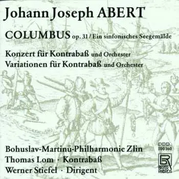 CD Johann Joseph Abert: Columbus Op.31 Ein Sinfonisches Seegemälde