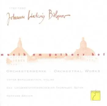 CD Johann Ludwig Böhner: Musik am Gothaer Hof