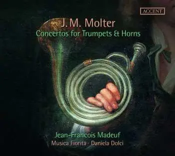 CD Johann Melchior Molter: Concertos For Trumpets And Horns
