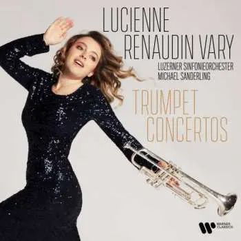 CD Lucienne Renaudin Vary: Trumpet Concertos