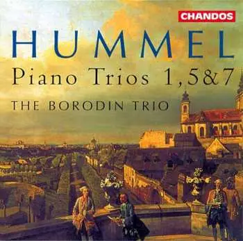 CD Johann Nepomuk Hummel: Piano Trios 1, 5 & 7