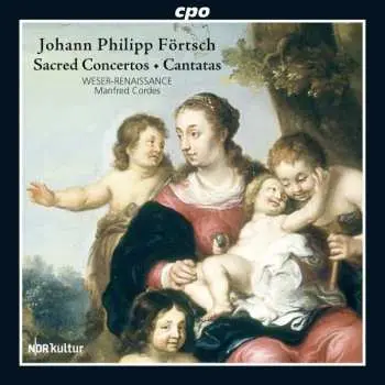 CD Johann Philipp Förtsch: Sacred Concertos ▪ Cantatas