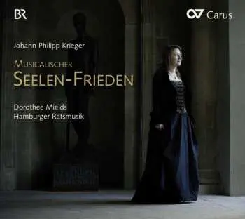 CD Johann Philipp Krieger: Musicalischer Seelen-Frieden