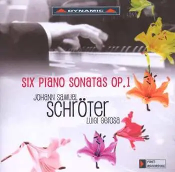 CD Johann Samuel Schröter: Six Piano Sonatas Op. 1
