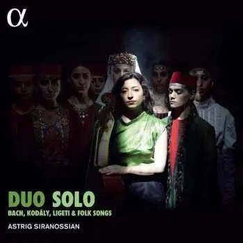 CD Johann Sebastian Bach: Astrig Siranossian - Duo Solo