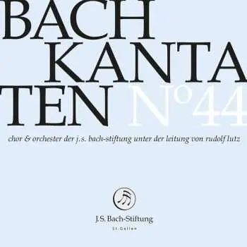 CD Johann Sebastian Bach: Kantaten N° 44