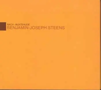 CD/DVD Johann Sebastian Bach: Benjamin-joseph Steens - Bach & Buxtehude