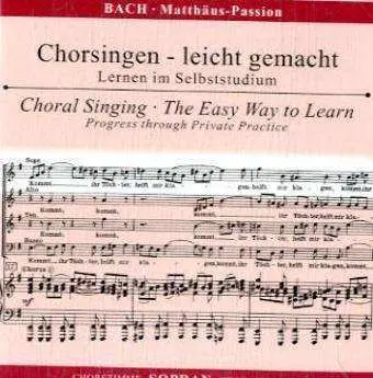 2CD Johann Sebastian Bach: Chorsingen Leicht Gemacht: Bach, Matthäus-passion Bwv 244