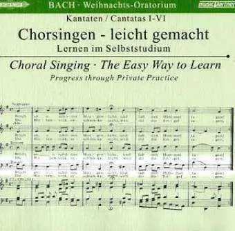CD Johann Sebastian Bach: Chorsingen Leicht Gemacht: Bach, Weihnachtsoratorium Bwv 248