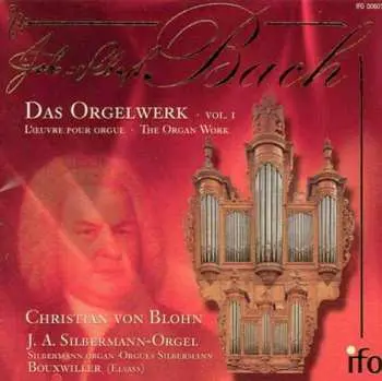 CD Johann Sebastian Bach: Das Orgelwerk Vol.1