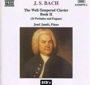 2CD Johann Sebastian Bach: The Well-Tempered Clavier Book II (24 Preludes And Fugues)