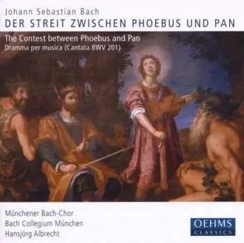 CD Johann Sebastian Bach: Der Streit Zwischen Phoebus Und Pan