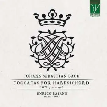 CD Johann Sebastian Bach: Toccatas For Harpsichord BWV 910 – 916