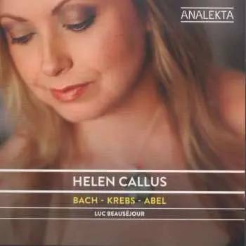 CD Johann Sebastian Bach: Helen Callus, Bach - Krebs - Abel