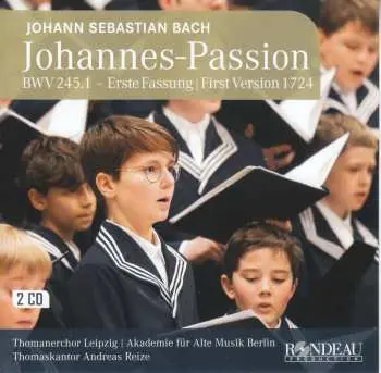 2CD Johann Sebastian Bach: Johannes-passion Bwv 245,1 (erste Fassung 1724)