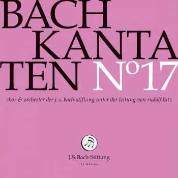 CD Johann Sebastian Bach: Kantaten N° 17
