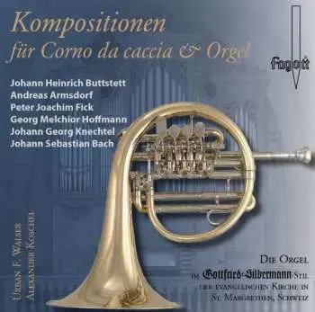 CD Johann Sebastian Bach: Kompositionen Für Jagdhorn & Orgel