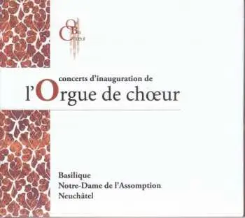 2CD Johann Sebastian Bach: L'orgue De Choeur
