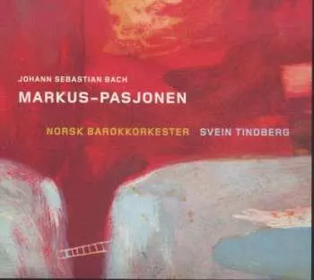 CD Johann Sebastian Bach: Markus-passion Nach Bwv 247