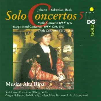 CD Johann Sebastian Bach: Solo Concertos Vol. 5