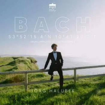 2CD Johann Sebastian Bach: 53°52'15.4"N 10°41'20.7"E (Lübeck, Norden, Goslar, Stylus Fantasticus II) DIGI