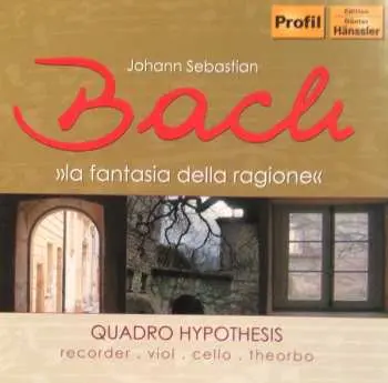 CD Johann Sebastian Bach: La Fantasia Della Ragione