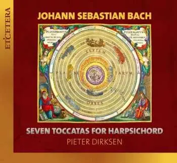 CD Johann Sebastian Bach: Seven Toccatas For Harpsichord