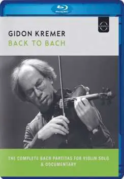 Blu-ray Johann Sebastian Bach: Sonaten & Partiten Für Violine Bwv 1002,1004,1006