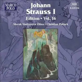 CD Johann Strauss Sr.: Johann Strauss I: Edition • Vol. 16