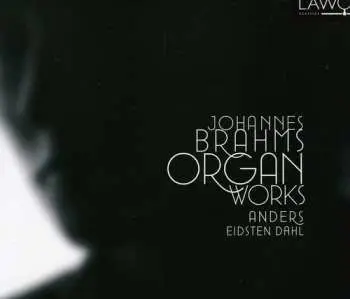 CD Johannes Brahms: Organ Works