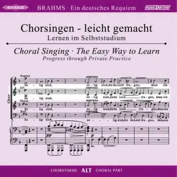 2CD Johannes Brahms: Chorsingen Leicht Gemacht - Johannes Brahms: Ein Deutsches Requiem Op.45 (alt)