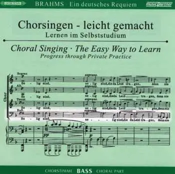 2CD Johannes Brahms: Chorsingen Leicht Gemacht - Johannes Brahms: Ein Deutsches Requiem Op.45 (bass)