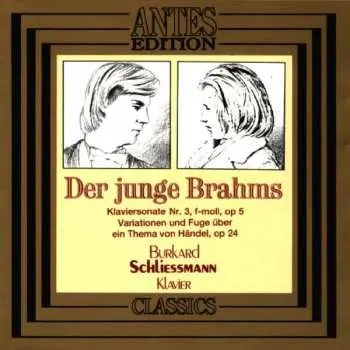 CD Johannes Brahms: Der junge Brahms (Klavierwerk)