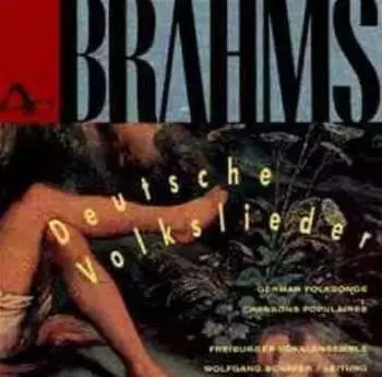 CD Johannes Brahms: Deutsche Volkslieder = German Folksongs = Chansons Populaires