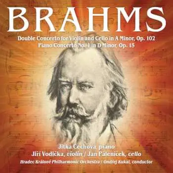 2CD Johannes Brahms: Double Concerto for Violin and Cello in A Minor, Op. 102 / Piano Concerto No. 1 in D Minor, Op. 15