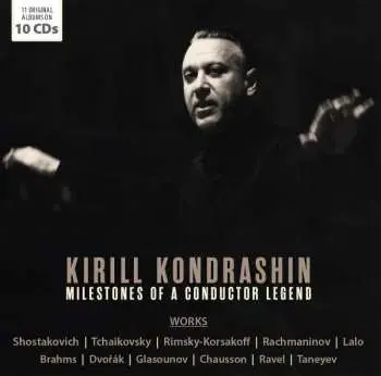 10CD Johannes Brahms: Kirill Kondrashin - Milstones Of A Conductor Legend