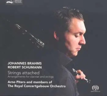 SACD Johannes Brahms: Strings Attached, Arrangements For Clarinet And Strings