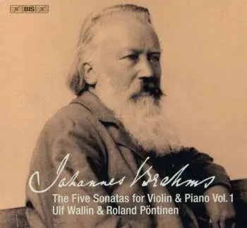 SACD Johannes Brahms: The Five Sonatas For Violin & Piano, Vol.1