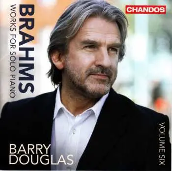 CD Johannes Brahms: Works For Solo Piano Volume Six