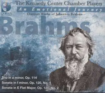 CD Johannes Brahms: An Emotional Journey (The Clarinet Works of Johannes Brahms)