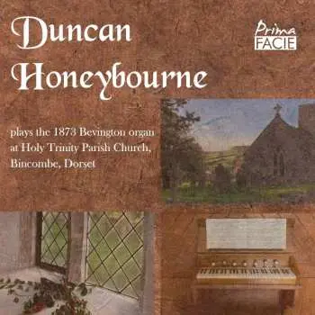 CD John Bull: Duncan Honeybourne Plays The 1873 Bevington Organ At Holy Trinity Parish Church In Bincombe, Dorset