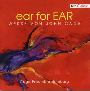 CD John Cage: Ear For EAR (Werke Von John Cage)