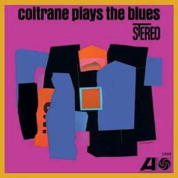 2LP John Coltrane: Coltrane Plays The Blues LTD | NUM