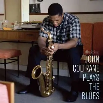 CD John Coltrane: Plays The Blues