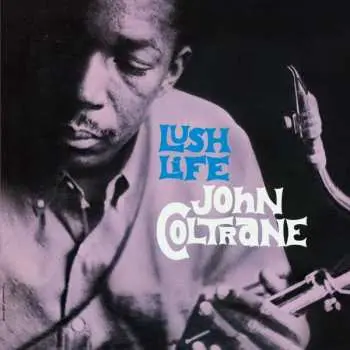 LP John Coltrane: Lush Life LTD | CLR