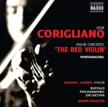 CD John Corigliano: Violin Concerto "The Red Violin", Phantasmagoria