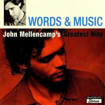 John Mellencamp – Words & Music: John Mellencamp's Greatest Hits CD